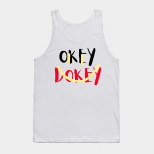 Okey Dokey Tank Top